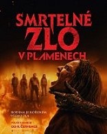 Plakát filmu Smrtelné zlo: V plamenech